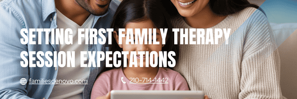 first family therapy session expectations