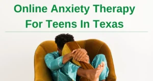 Online Anxiety Therapy for Teens in Texas | Families De Novo Counseling