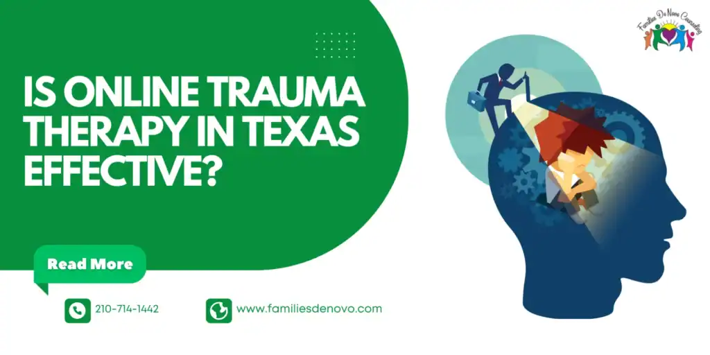 Is Online Trauma Therapy in Texas Effective