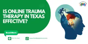 Is Online Trauma Therapy in Texas Effective?
